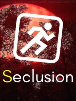 Seclusion