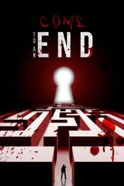 Come to an End