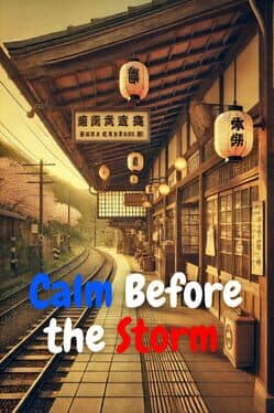 Calm Before the Storm