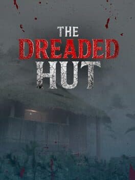 The Dreaded Hut