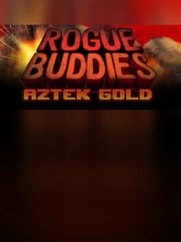 Rogue Buddies - Aztek Gold