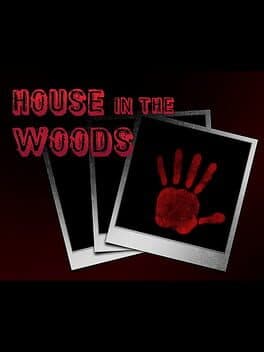 House in the Woods