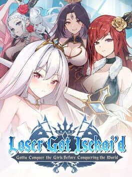 Loser Got Isekai’d: Gotta Conquer the Girls Before Conquering the World