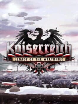 Kaiserreich: Legacy of the Weltkrieg