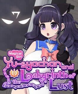Magical Girl Yusya-chan and the Labyrinth of Lust