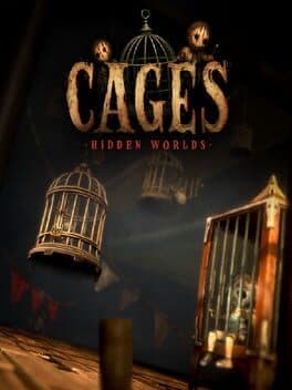 Cages: Hidden Worlds