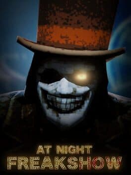 At Night : Freakshow