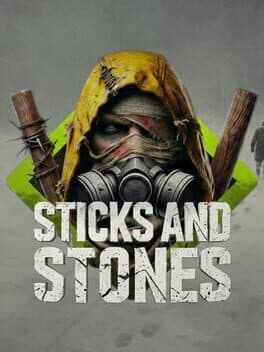 Sticks and Stones