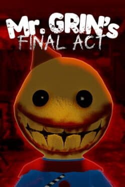 Mr. Grin's Final Act
