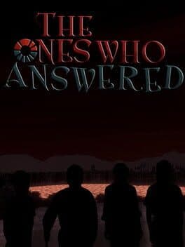 The Ones Who Answered